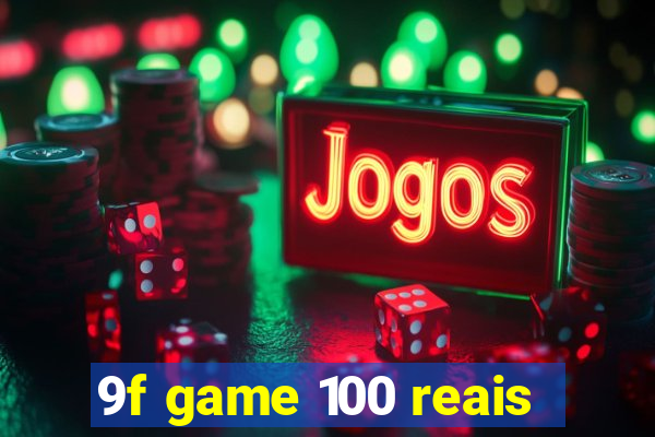 9f game 100 reais